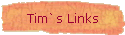 Tim`s Links